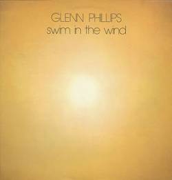 Glenn Phillips : Swim in the Wind